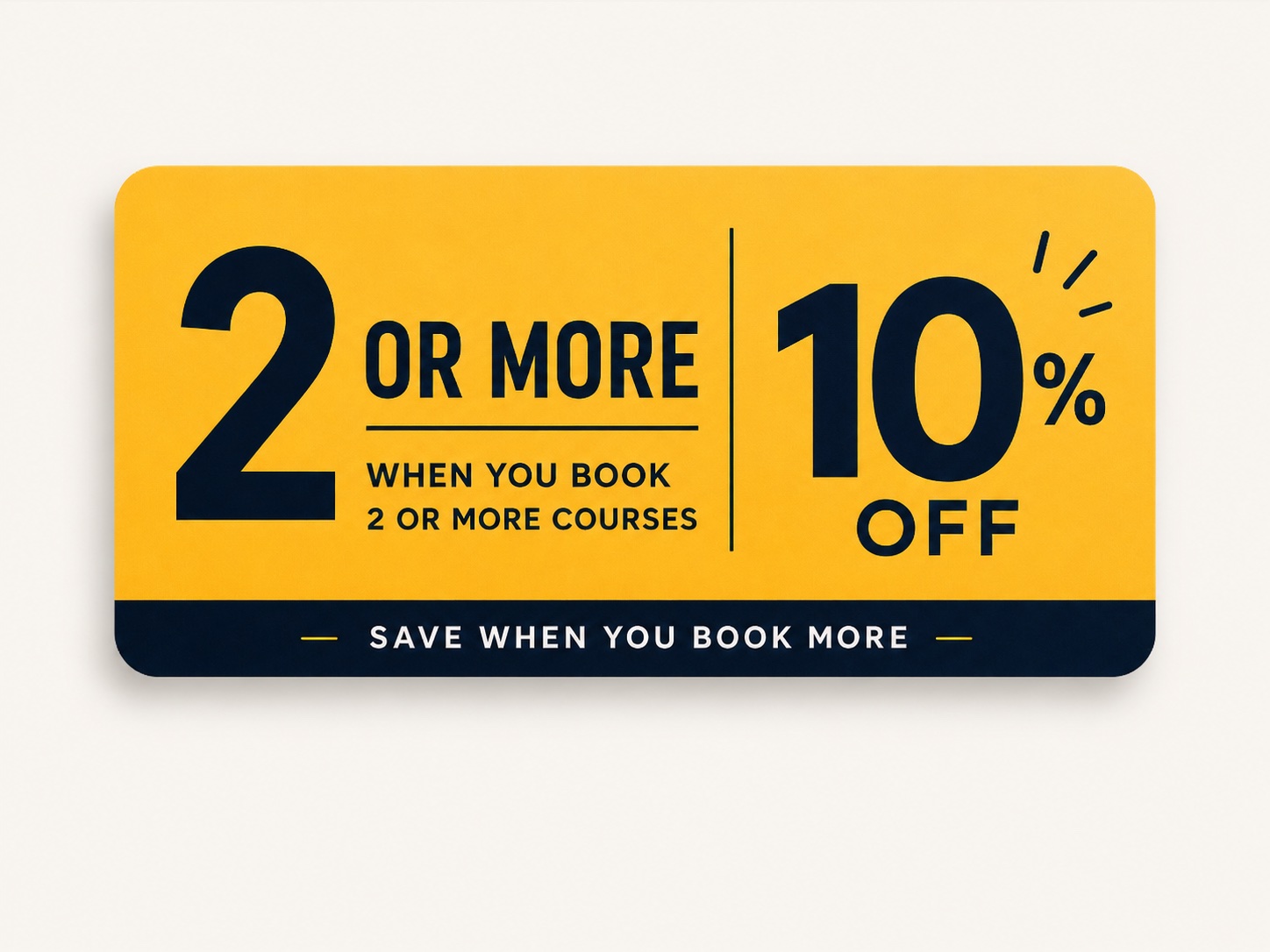 10% OFF 2 COURSES
